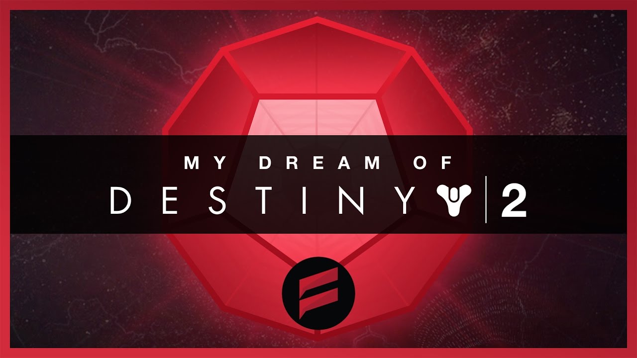 My Dream of Destiny 2 - Special Wishlist Presentation