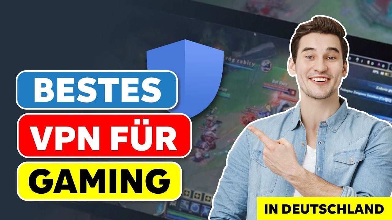 Das Beste VPN F&uuml;r Gaming - Finde Dein Ideales Gaming VPN