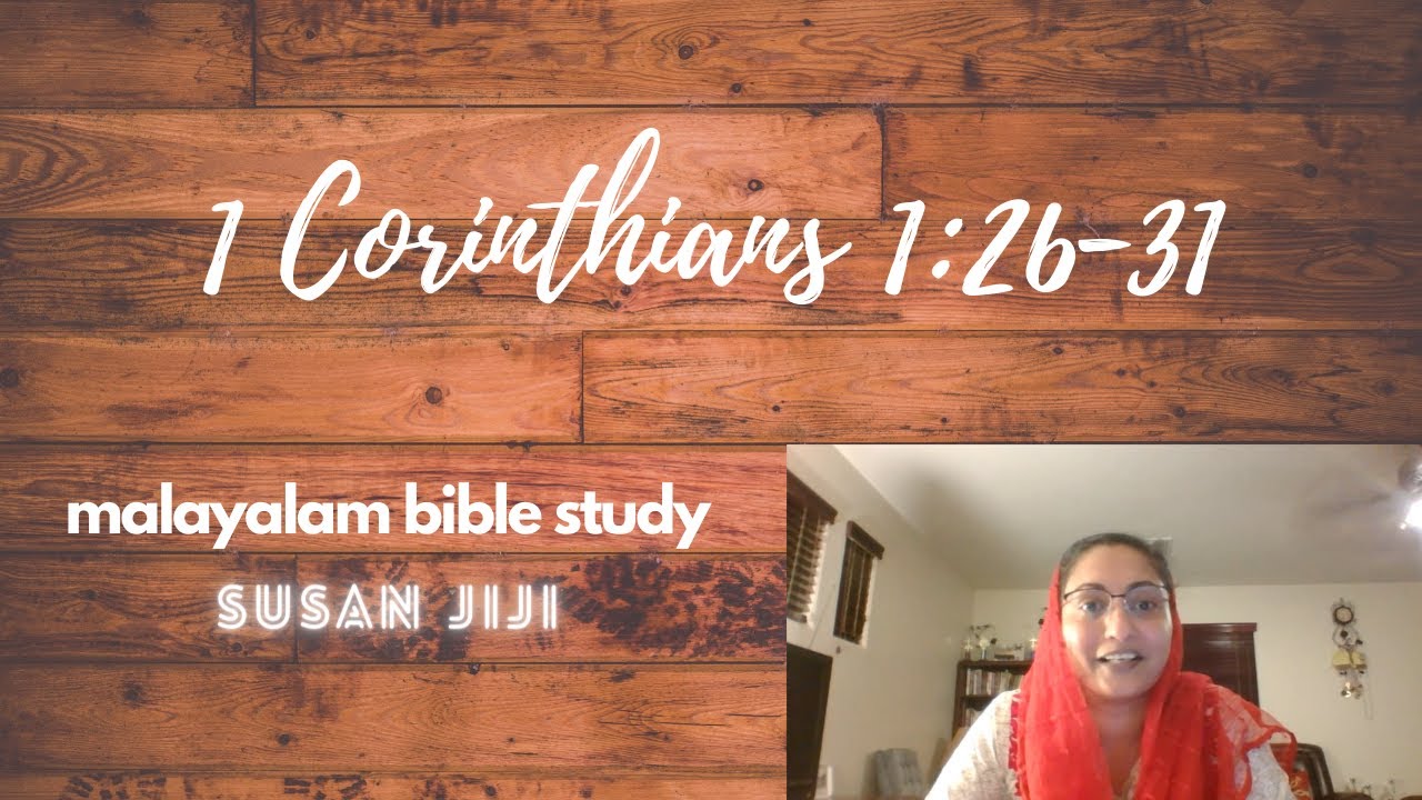 1 Corinthians 1:26-31 | Part 6 | Susan Jiji | Verse by Verse Bible Study in Malayalam