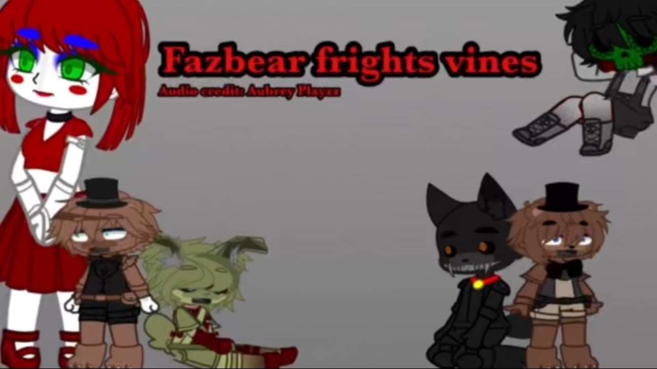Fazbear frights vines