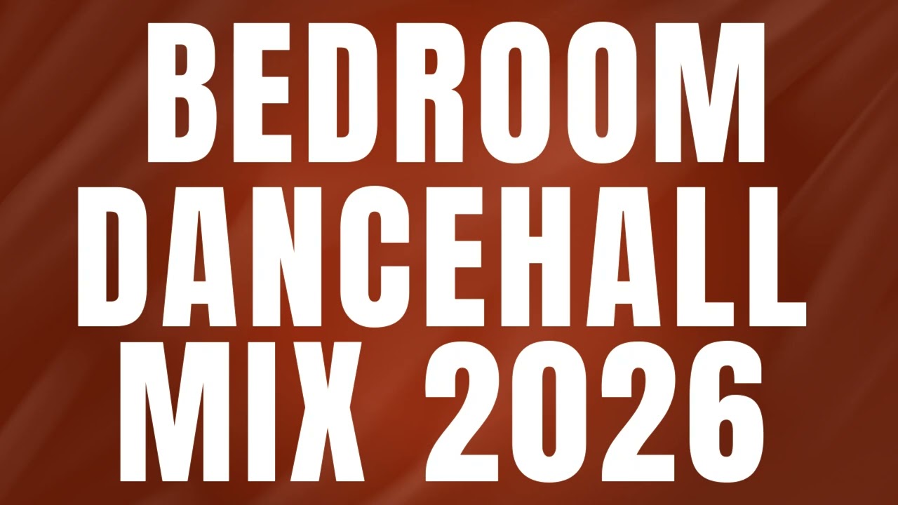 BEDROOM DANCEHALL MIX 2026 | DEXTA DAPS, SHENSEEA, VYBZ KARTEL, 450, ALKALINE + MORE