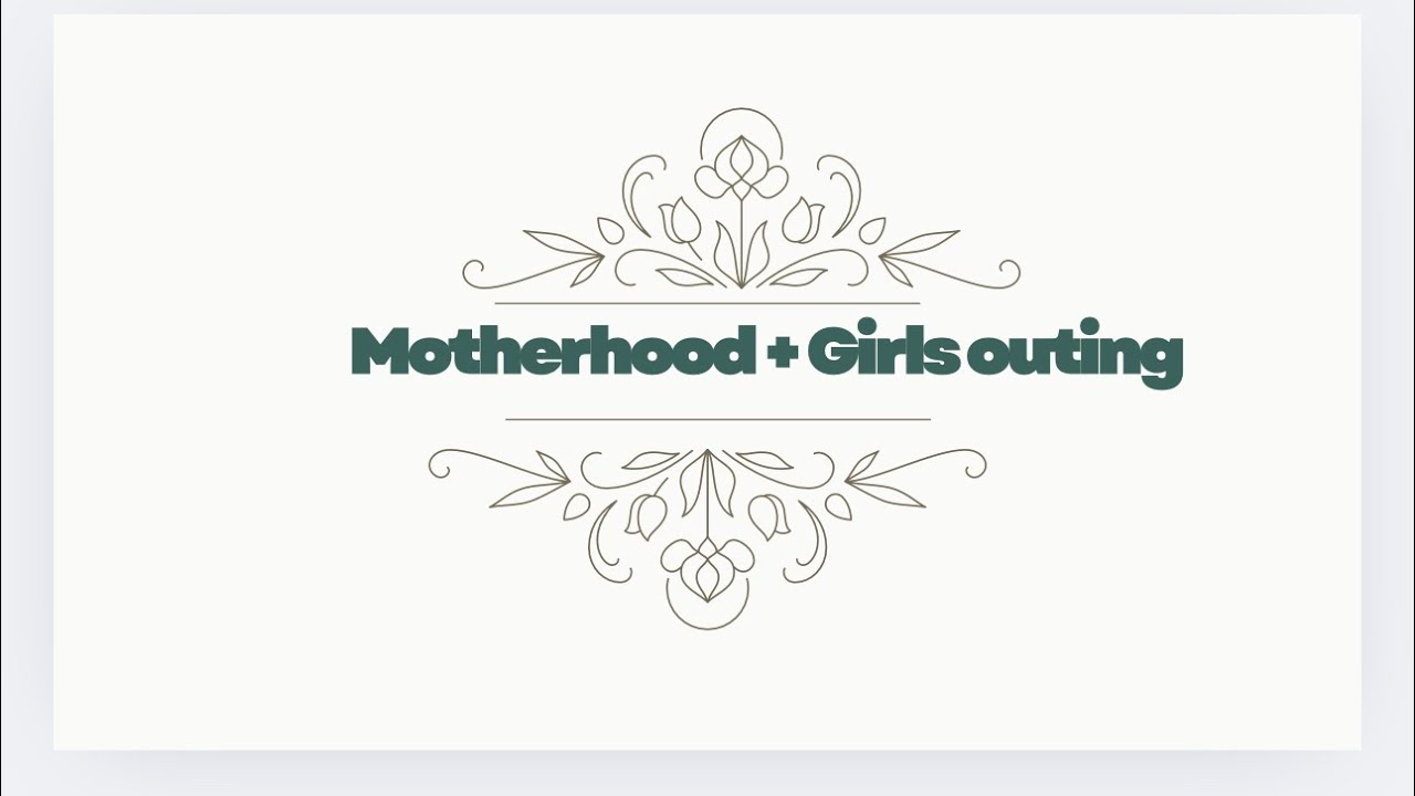 Motherhood and Girls Catch-up 