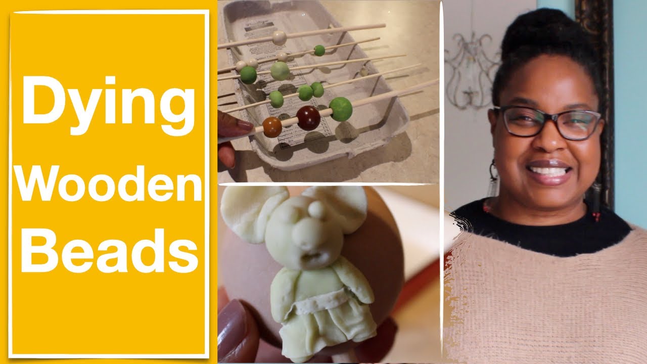 Dying Wooden Beads ( Like A Professional )