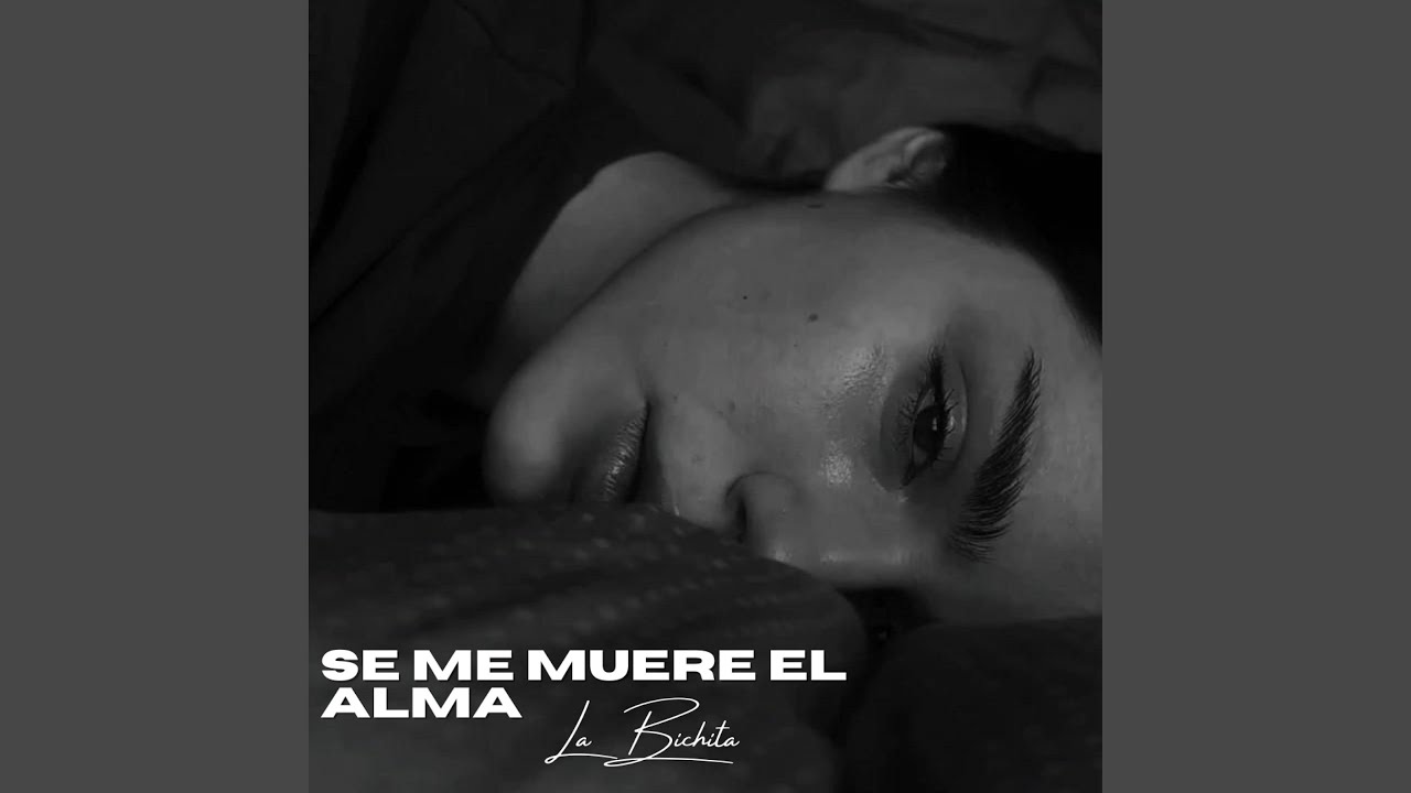 Se me muere el alma