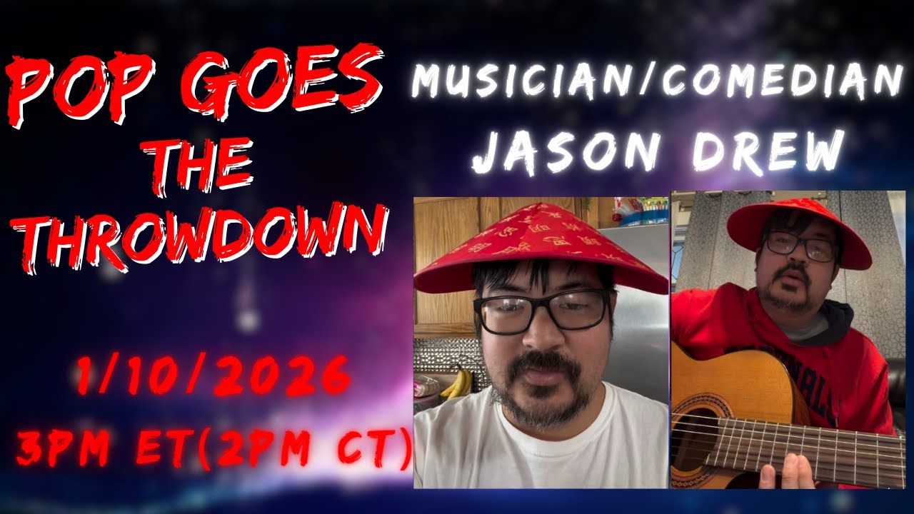 Pop Goes The Throwdown: 01/10/2026: Jason Drew