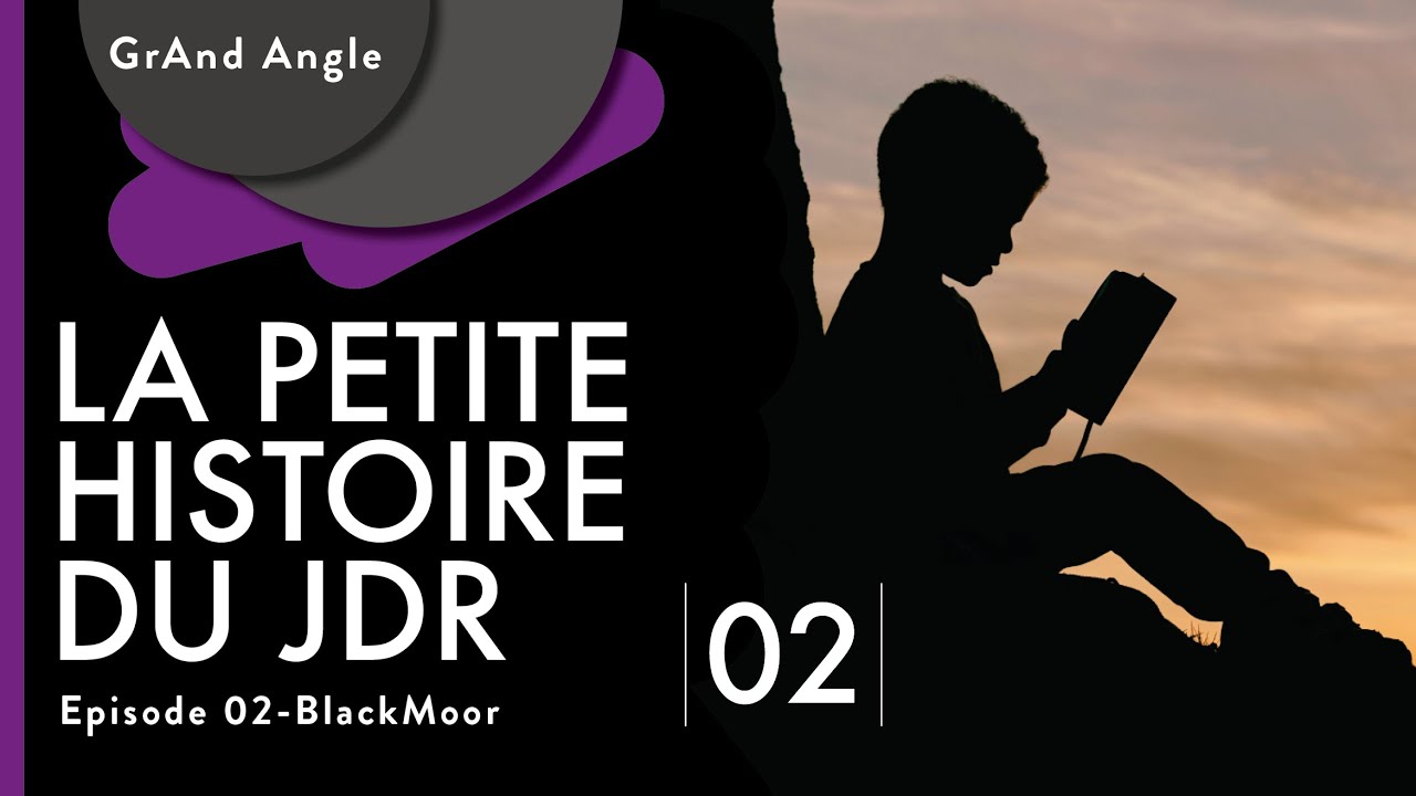 La petite histoire du JDR 02 - Blackmoor