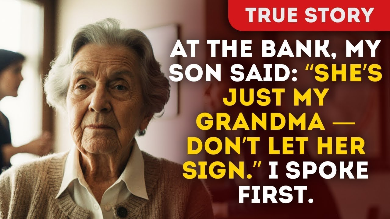 At The Bank, My Son Said «She’s Just My Grandma — Don’t Let Her Sign» I Spoke First
