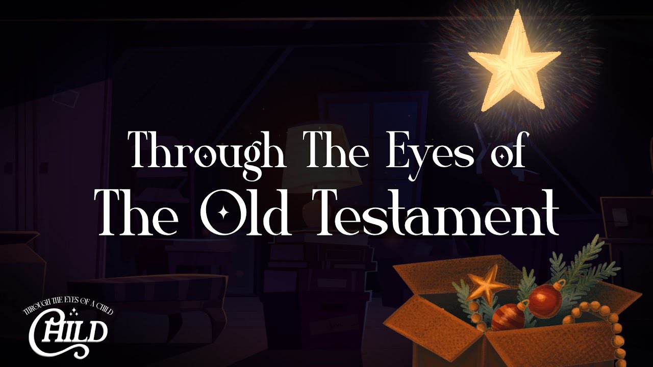 Through The Eyes of the Old Testament | Through The Eyes of a Child | Pastor Rick Tustin