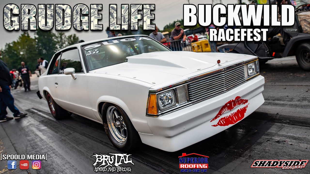 Grudge Life: Buckwild Racefest at Shadyside Dragway