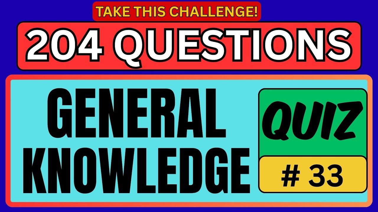 IF YOU CAN PASS THIS GENERAL KNOWLEDGE QUIZ, YOU ARE IMPRESSIVE! 50 QUESTIONS