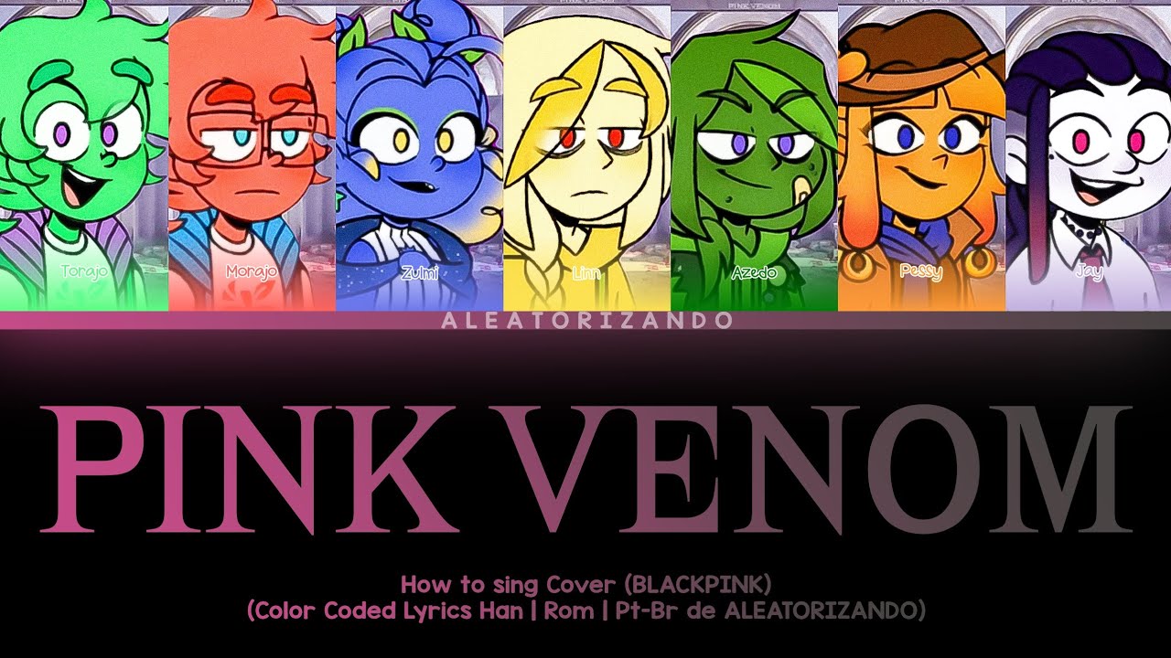 Se 'Mundo Torajo (Ot7)' cantasse 'Pink Venom' (Color Coded Lyrics) de ALEATORIZANDO