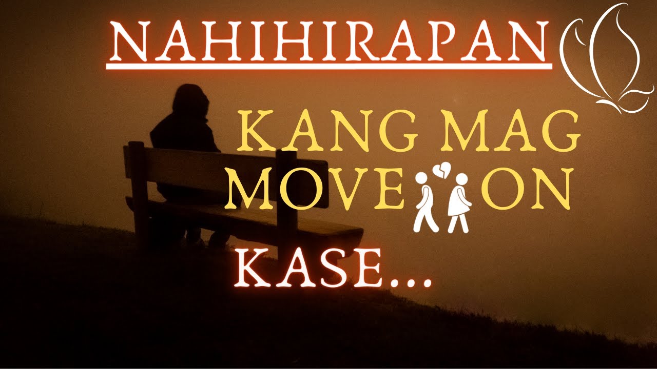 BAKIT KA NAHIHIRAPAN MAG MOVE ON? | RTWM