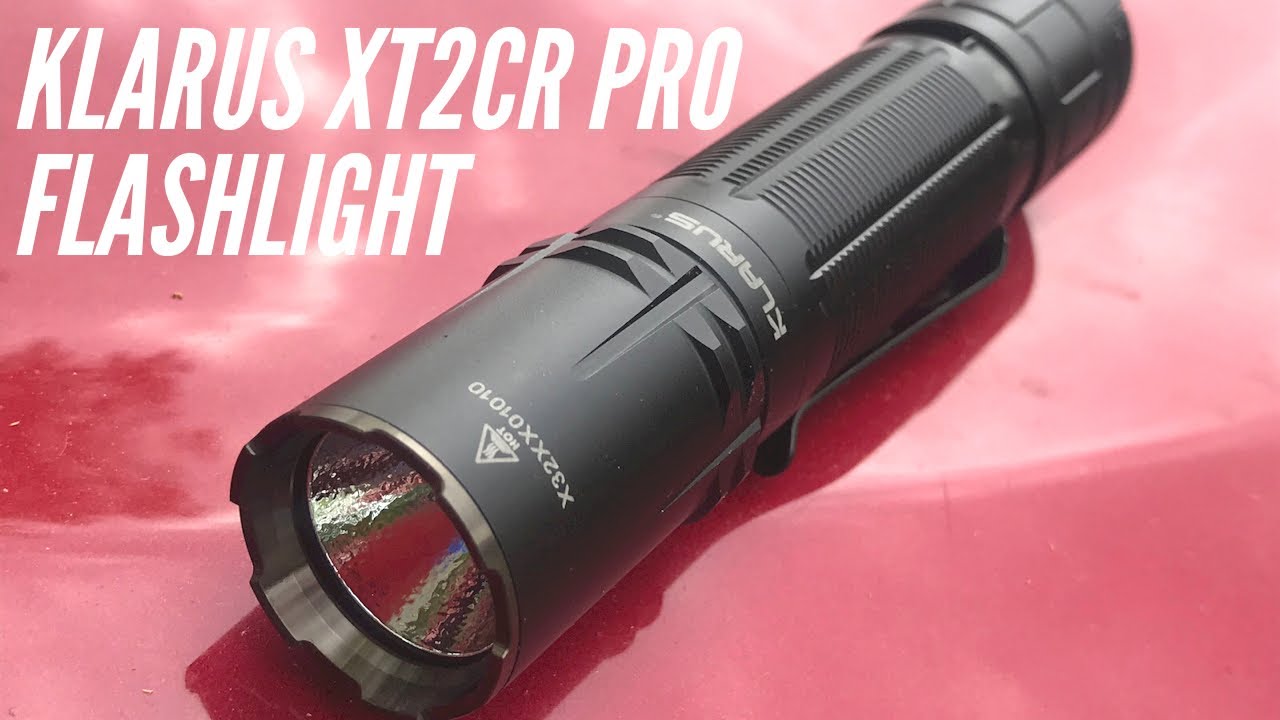 Klarus XT2CR Pro Flashlight Review: A Very Solid EDC, Car Bag, Emergency Kit, Bug Out Bag Flashlight