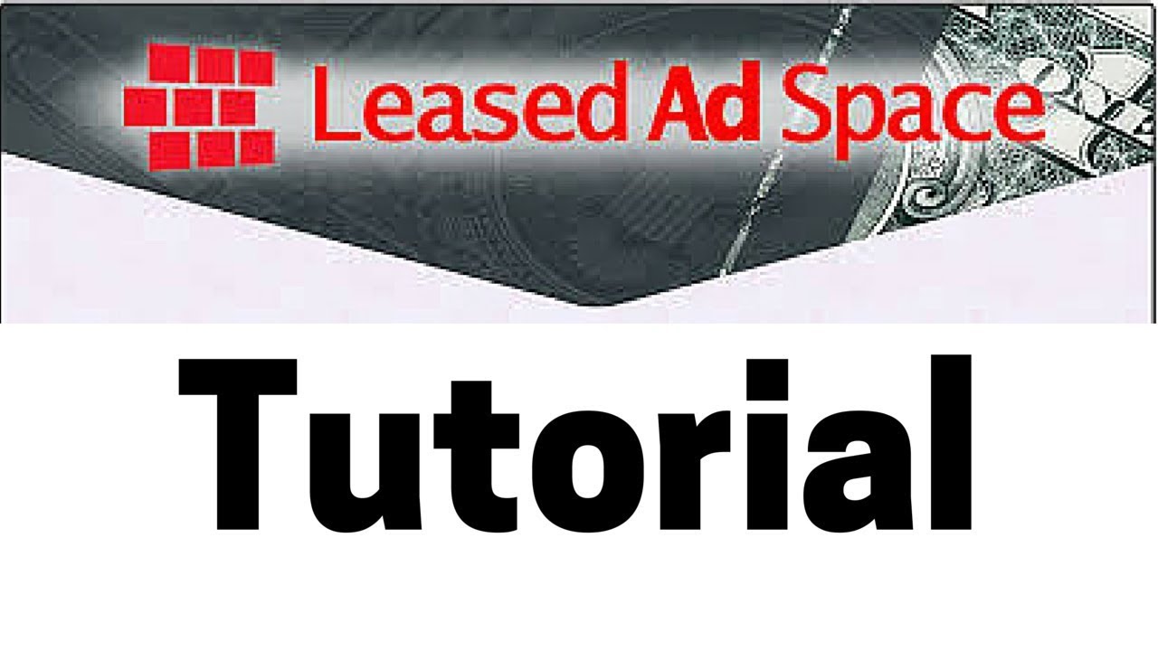 LEASEDADSPACE TUTORIAL 2018 | HOW TO SET UP BANNER ADS