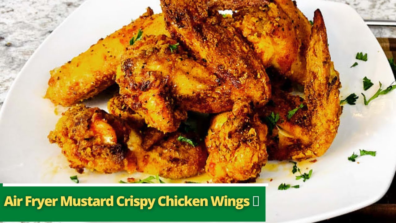 Air Fryer Mustard Crispy Chicken Wings 🔥| Air Fryer Chicken Wings Recipe | Mustard Air Fried Chicken