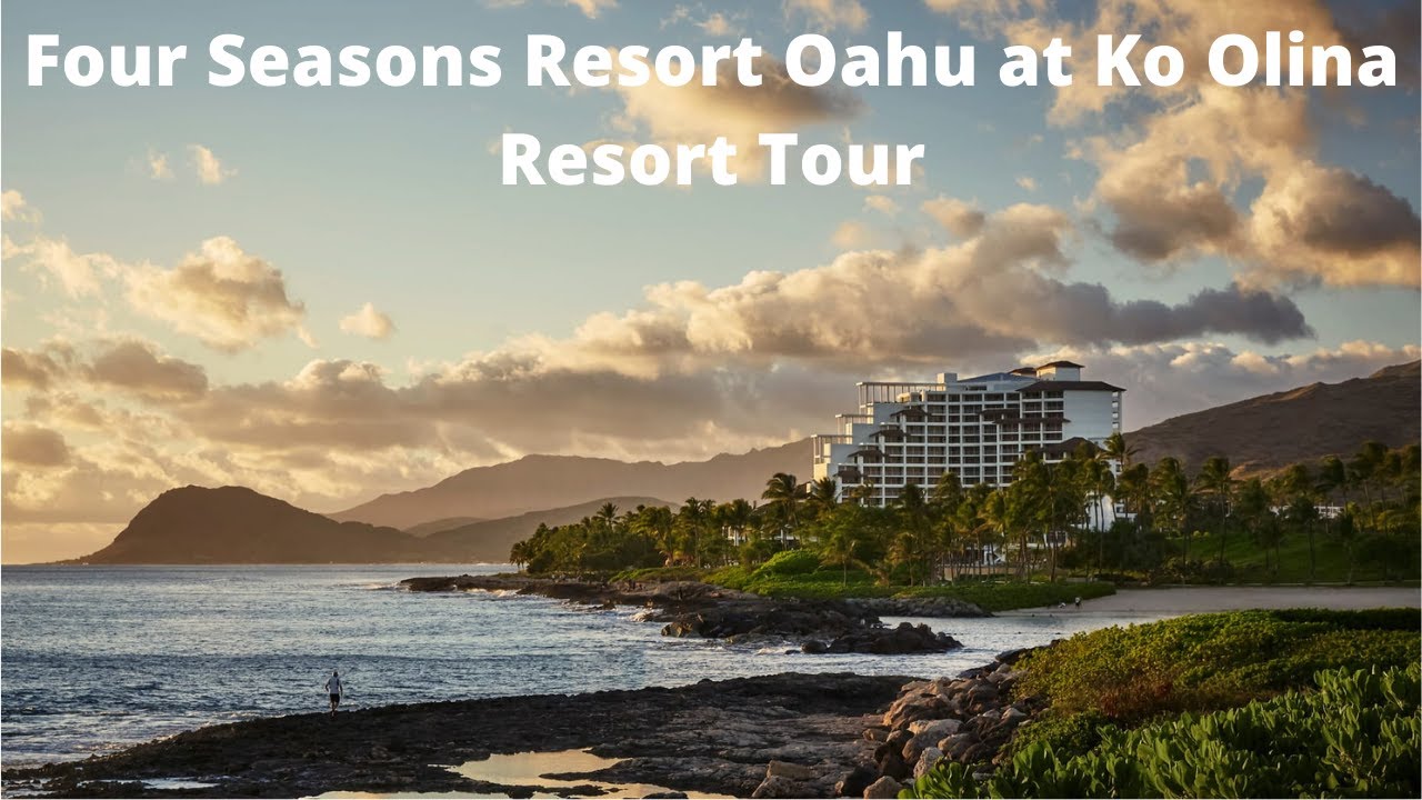 Four Seasons Resort Oahu at Ko Olina Resort Tour