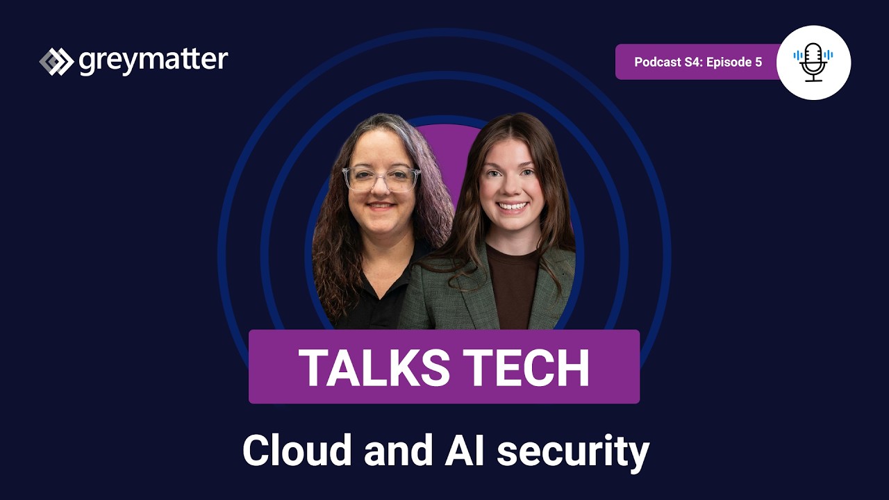 AI security in 2026: How to stay ahead | Grey Matter Talks Tech | Podcast