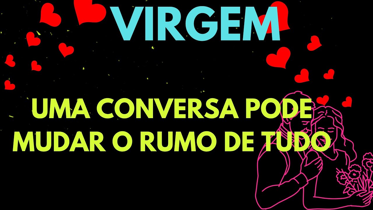 ❤️ VIRGEM ♍ ESTA PESSOA ESTÁ SUPER INTERESSADA EM VC 🔥 ALGUÉM MUDANDO PARA FICAR COM VC 🫵