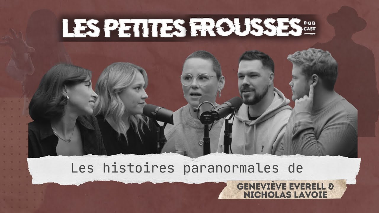 Les histoires paranormales de Geneviève Everell & Nicholas Lavoie