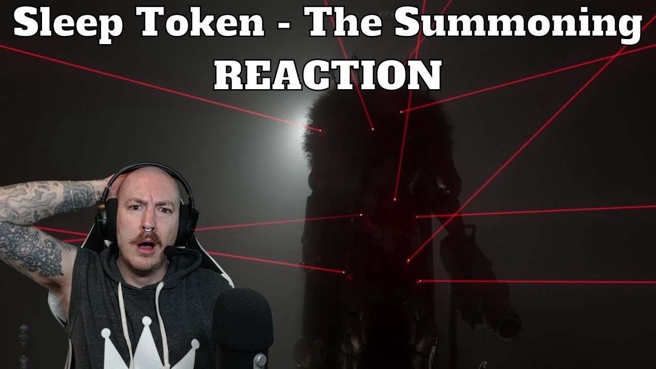 WHAT'S THE BIG DEAL?? -- Sleep Token - The Summoning REACTION