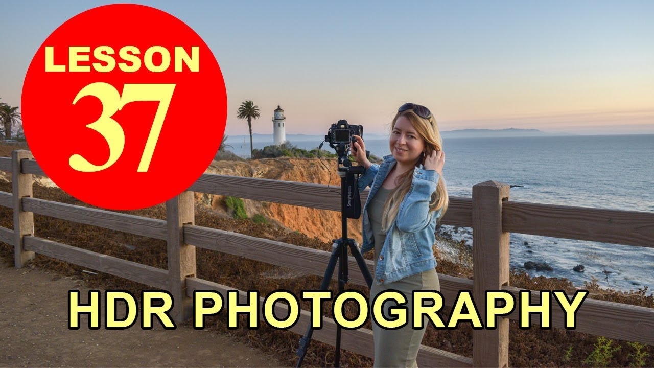 Lesson 37 - HDR Photography