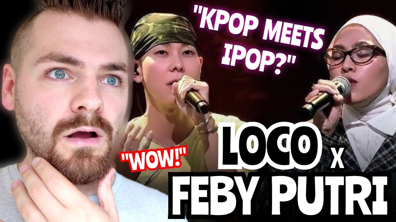 BRITISH Guy Reacts to LOCO x FEBY PUTRI 