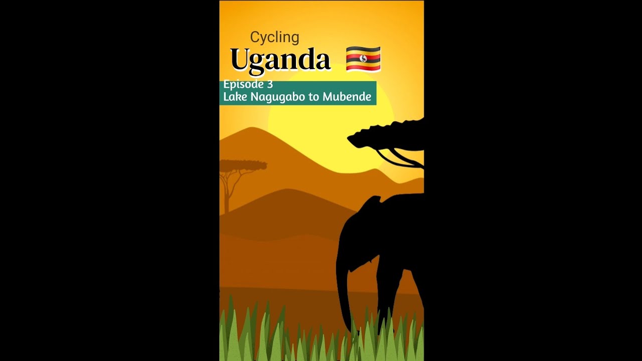 Cycling Uganda * Episode 3 * Lake Nagugabo - Mubende