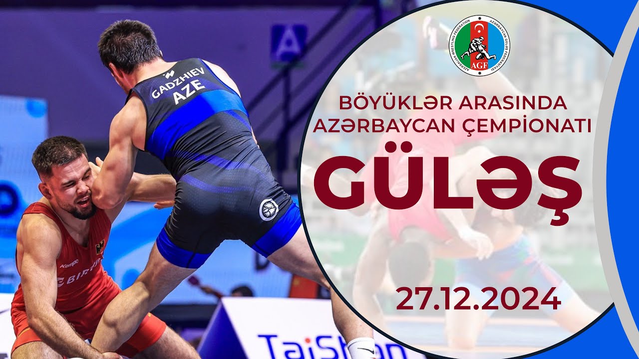 Güləş, Böyüklər arasında Azərbayca | 27.12.2024