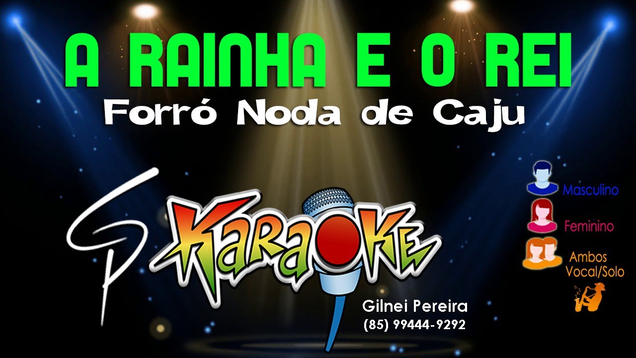 Karaokê Forró Noda de Caju - A Rainha e o Rei