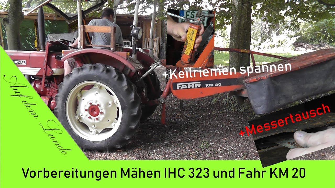 Vorbereitungen zum Mähen mit IHC 323 und Fahr KM 20 / Wartung Trommelmähwerk