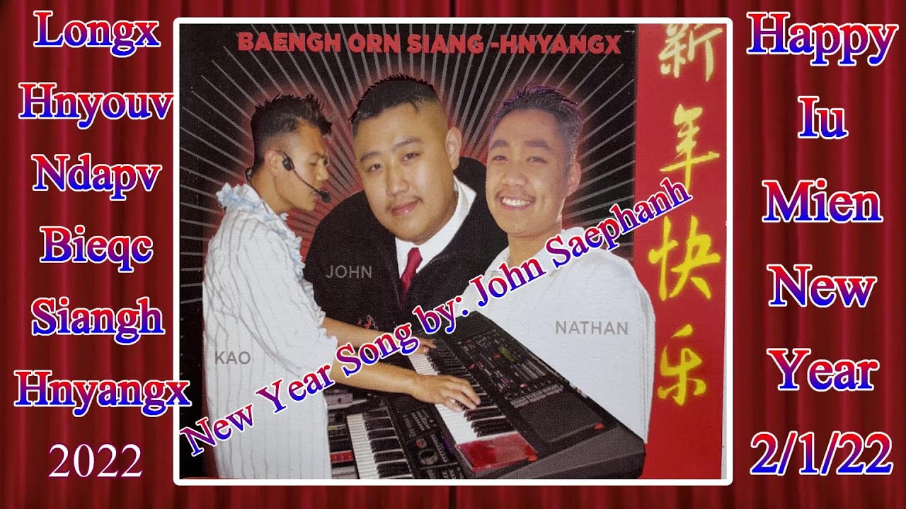 Celebration Iu Mien Siangh Hnyangx Nzung. All Original Album Collection 2/1/ 2022.