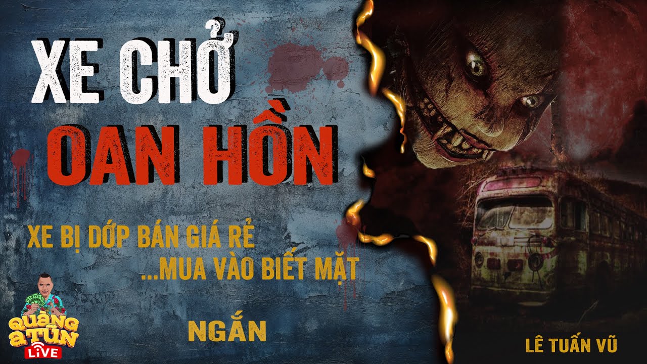 MUA XE Ô TÔ CŨ KHÔNG CẨN THẬN BỊ XE DỚP | truyện ma làng quê Quàng A Tũn live