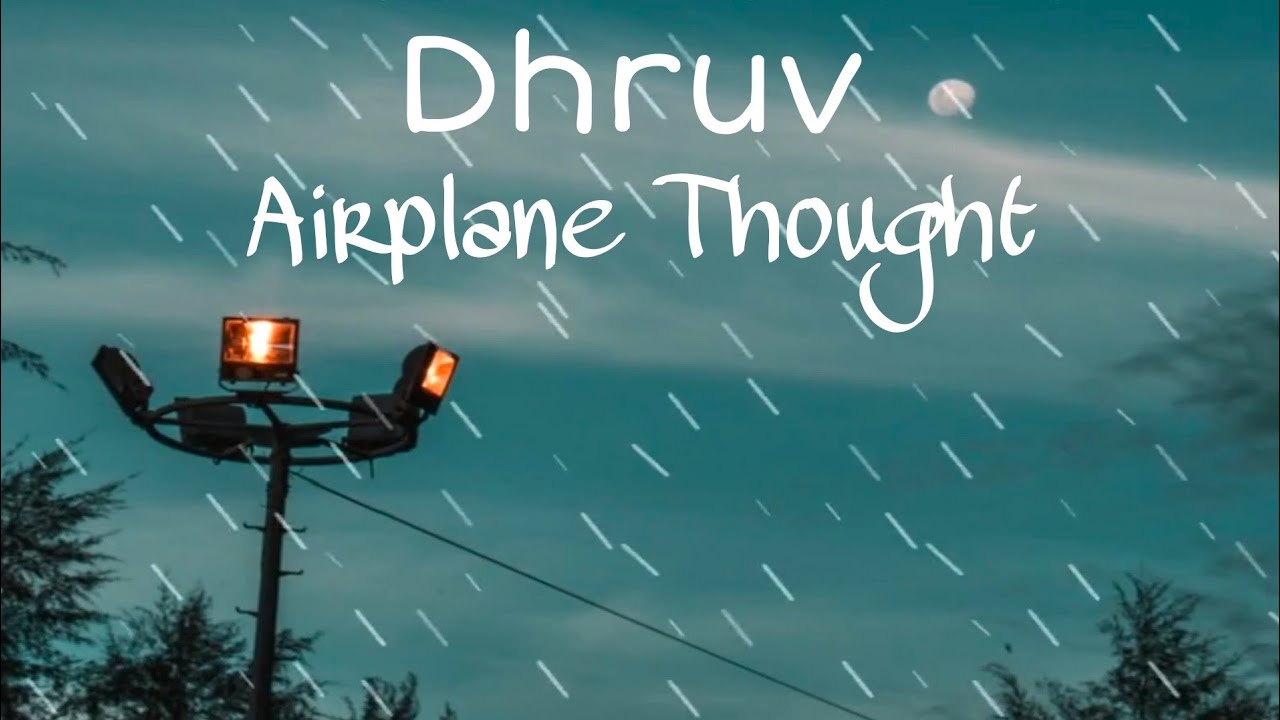 Dhruv - Airplane Thought Instrumen Only ( Karaoke )