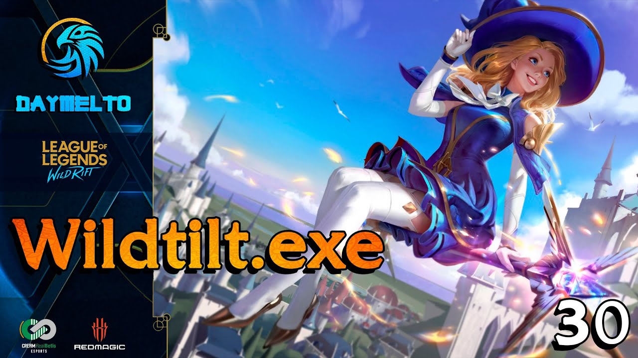 😡 WildTilt.Exe #30 | Wild Rift | DayMelto