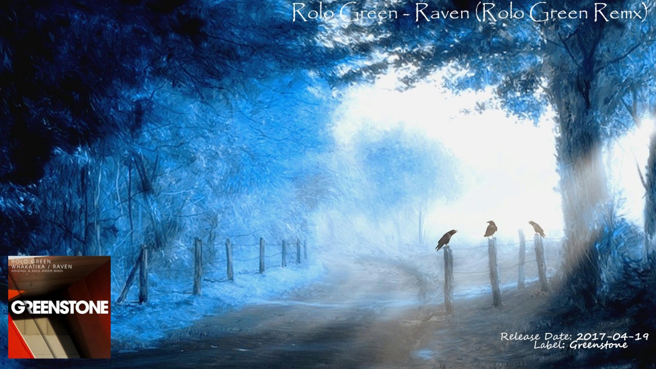 Rolo Green - Raven (Rolo Green Remix)
