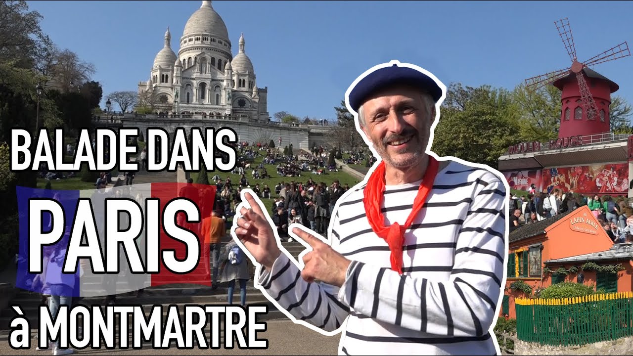 Visiter Paris et sa butte Montmartre