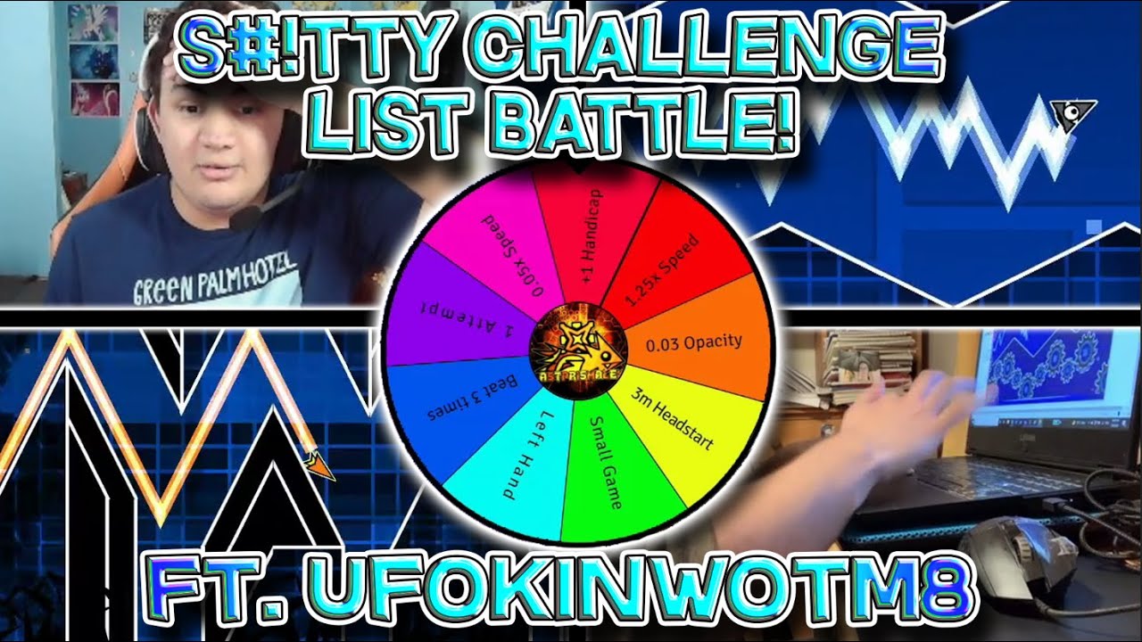 UFWM vs. LastPrismAlex! (S#!tty Challenge List Battle!)