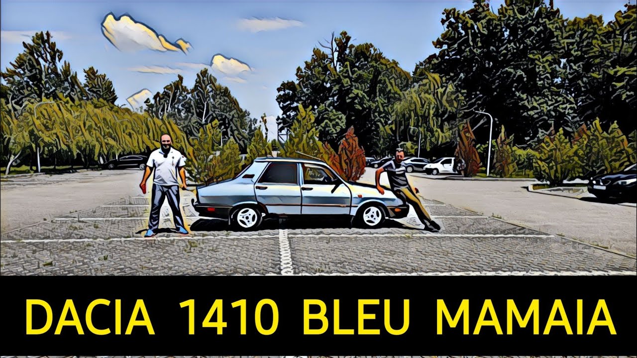 DACIA 1410 - bleu Mamaia sau tataia ??? @InDirectCuAutoMasterChef