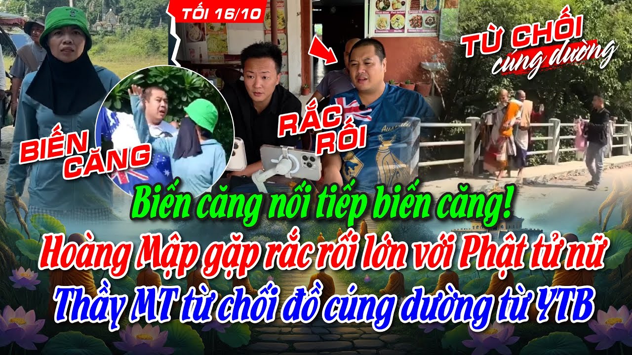 Hoàng Mập gặp rắc rối với Phật tử nữ, TMT xuất hiện và từ chối nhận đồ cúng dường từ các youtuber