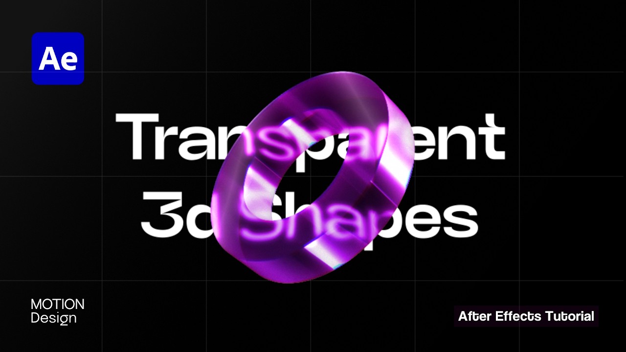 Создавайте реалистичные 3D-фигуры из стекла в After Effects.