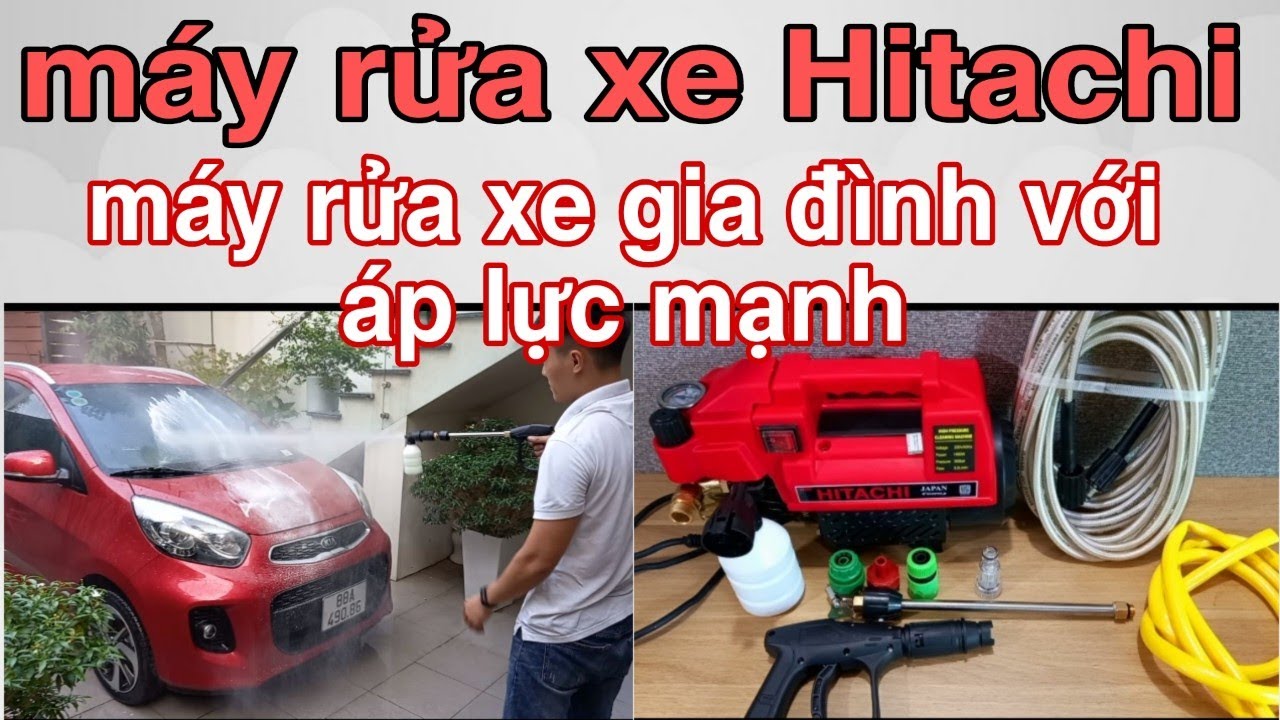 máy rửa xe  - máy rửa xe hitachi dùng gia đình - máy rửa xe cao áp