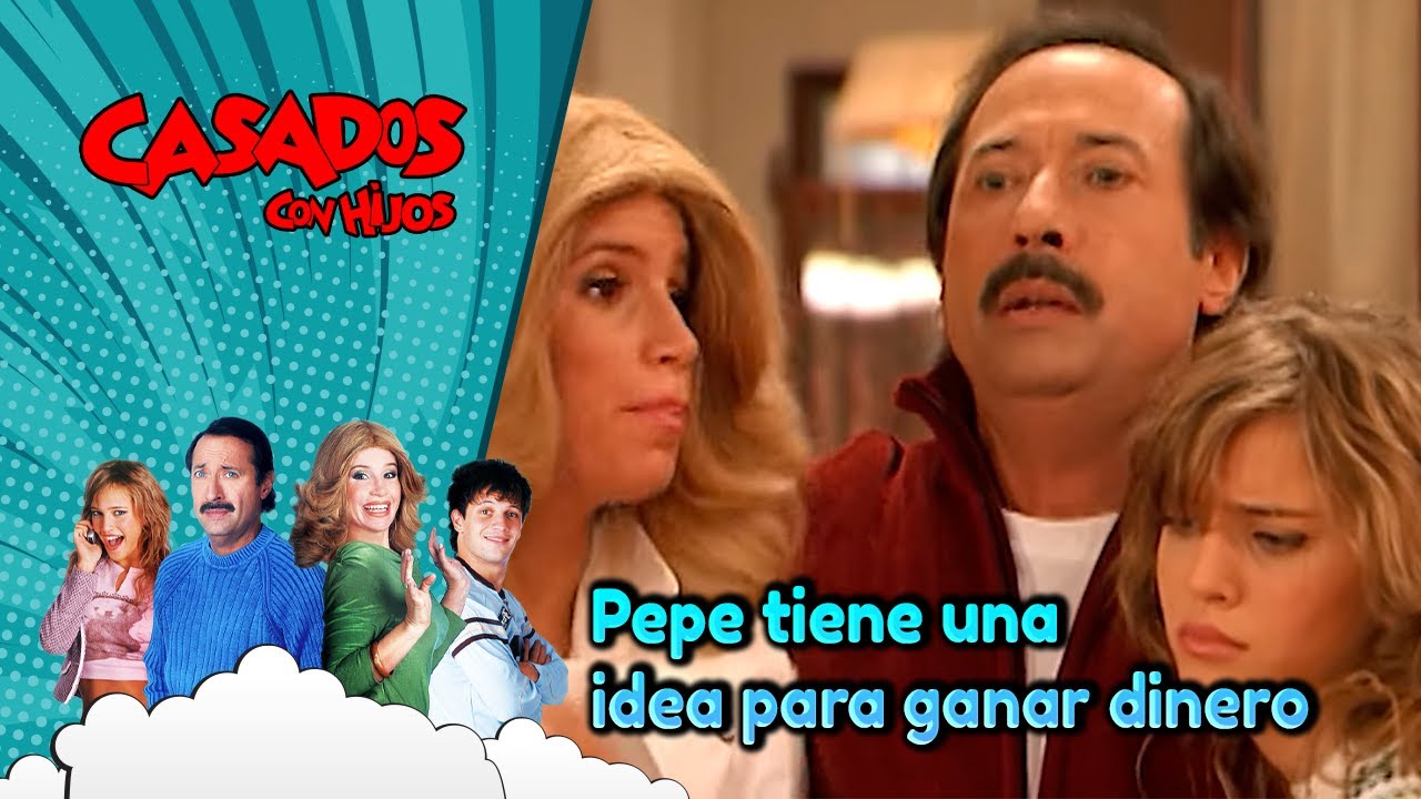 Pepe tiene un plan para ganar mucho dinero | Temporada 1 | Casados con hijos