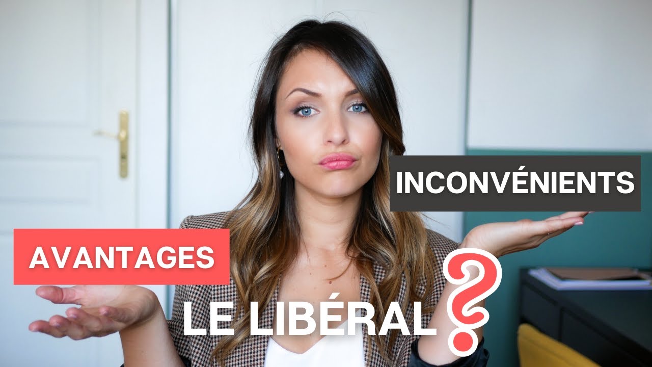 AVANTAGES et INCONVÉNIENTS du libéral