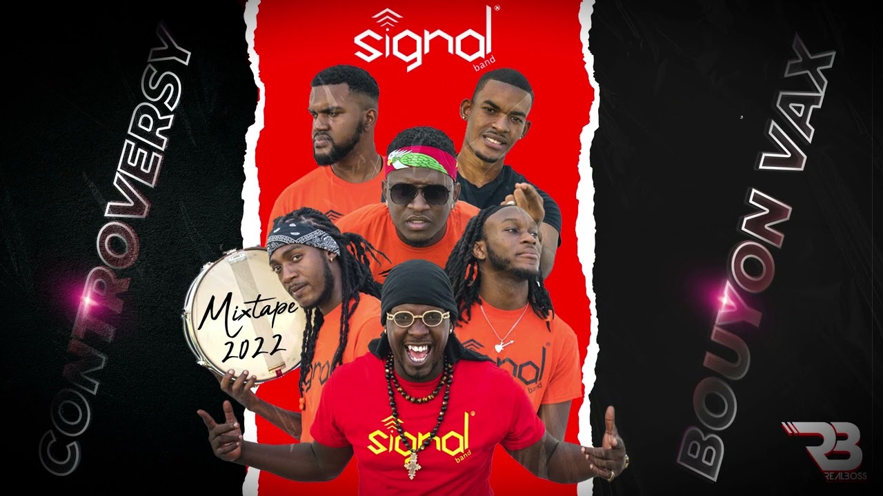 CONTROVERSY X BOUYON VAX 2022 (SIGNAL BAND) MIXED BY DJ REALBOSS