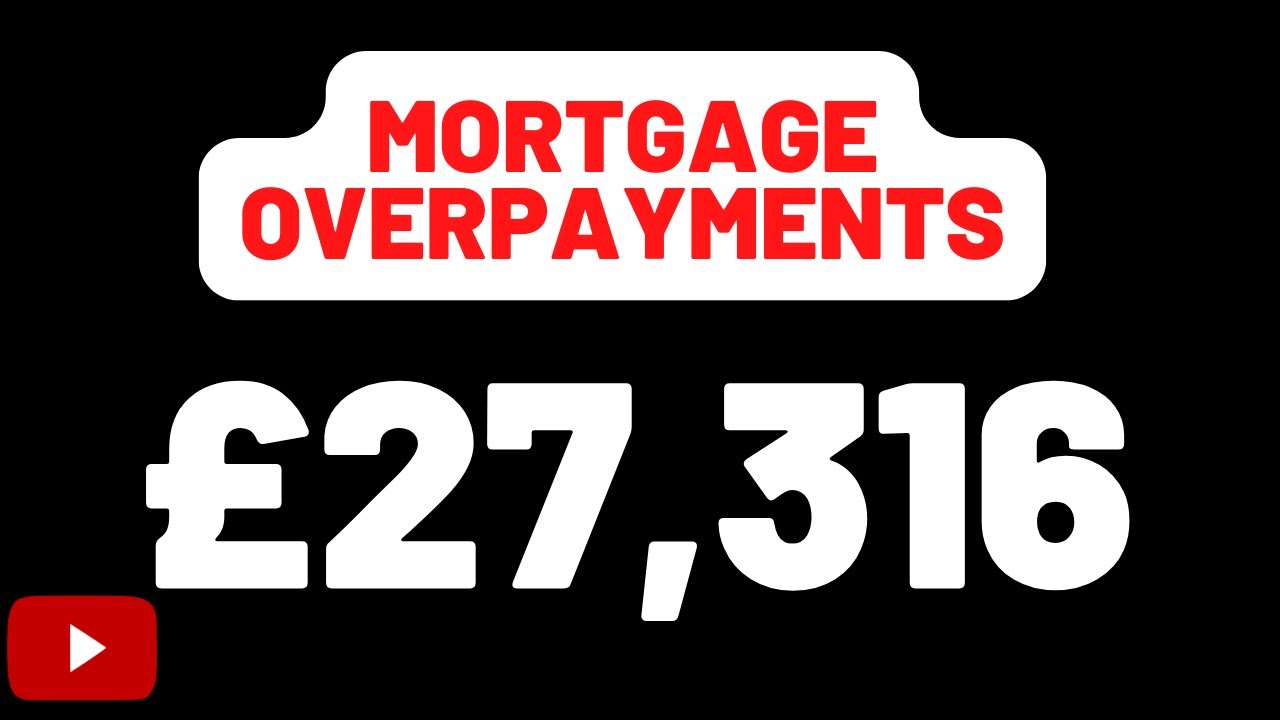 I've overpaid my mortgage by £27,316  #mortgages #overpayments