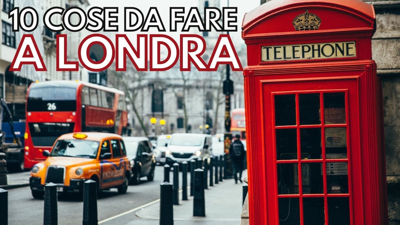 10 COSE DA FARE A LONDRA - MoviMondo