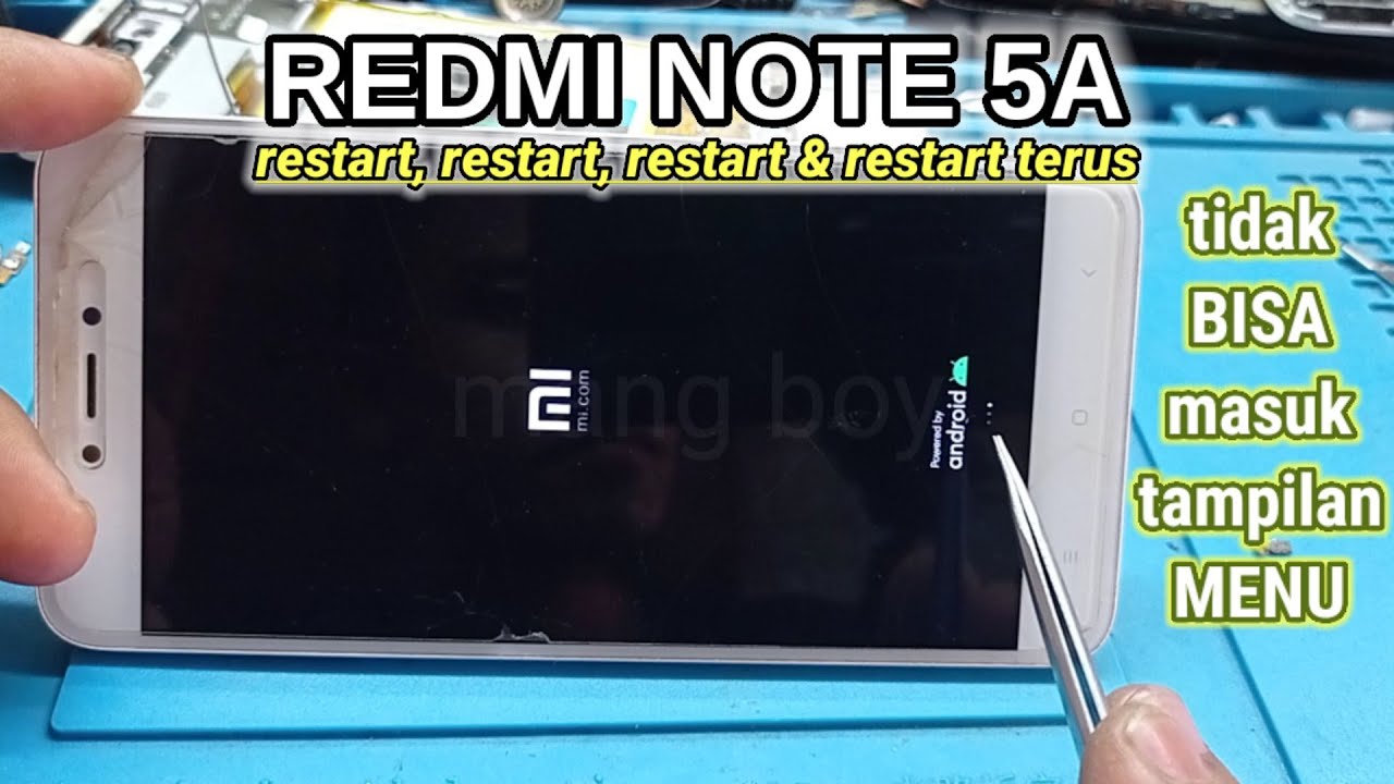XIAOMI REDMI Note 5A#mati RESTART berulang