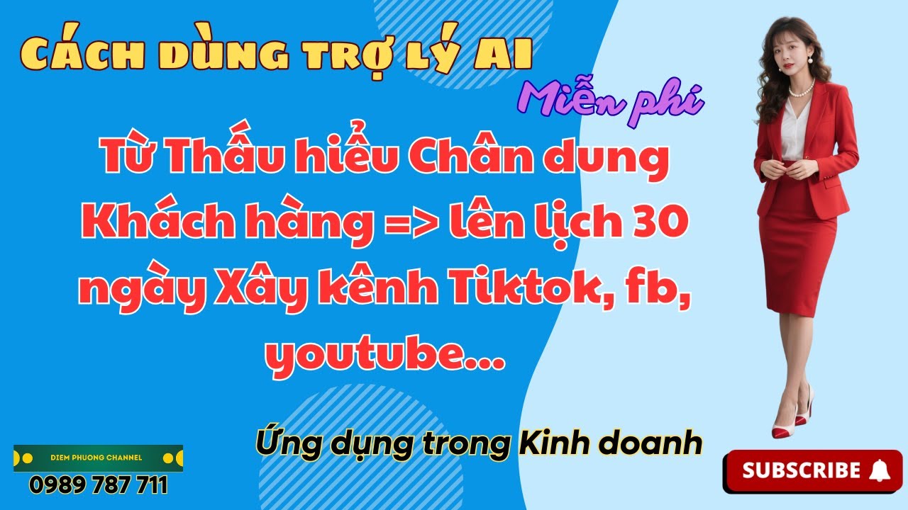 Từ Thấu hiểu Chân dung Khách hàng , lên lịch 30 ngày Xây kênh Tiktok, fb, youtube