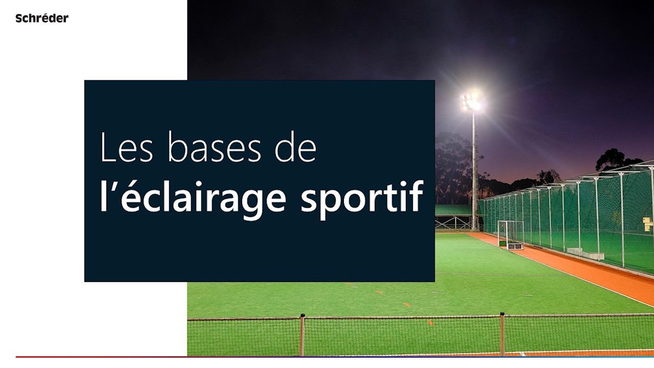 Les bases de l'éclairage sportif