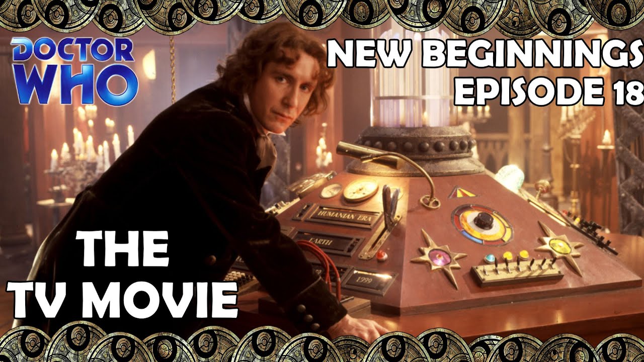NEW BEGINNINGS: The TV Movie - Doctor Who Review
